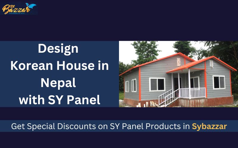 Design Korean House in Nepal with SY Panel
